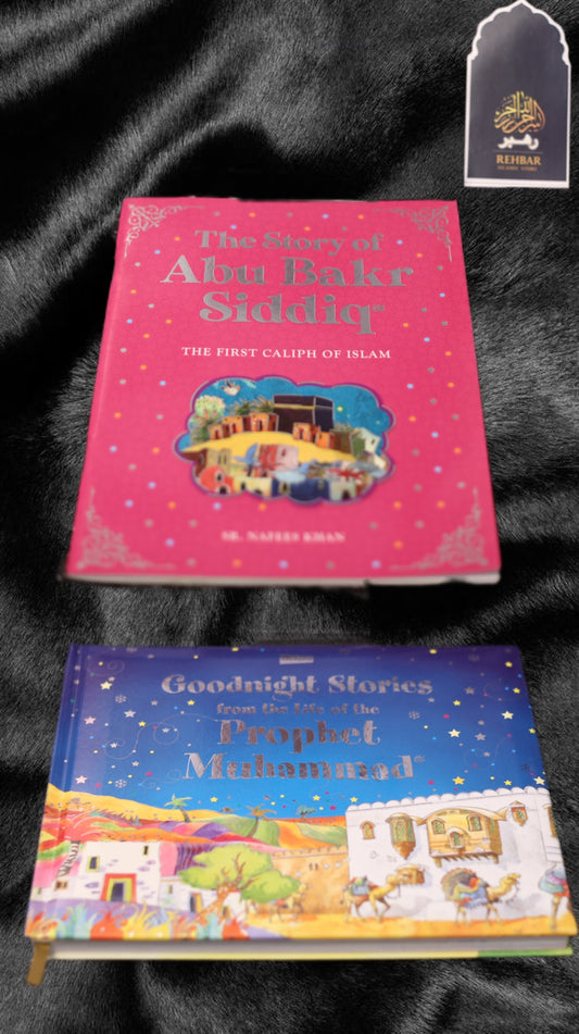 Islamic Story Book Combo – The Story of Abu Bakr Siddiq & Goodnight Stories from the Life of the Prophet Muhammad ﷺ